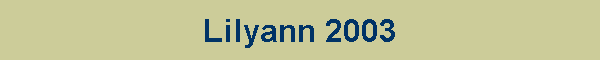 Lilyann 2003